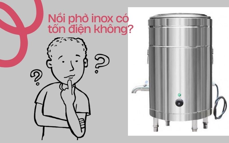 Nồi phở inox có tốn điện không?