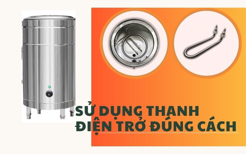  Sử dụng thanh điện trở đúng cách