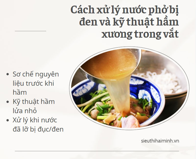 Cách xử lý nước phở bị đen và kỹ thuật hầm xương trong vắt