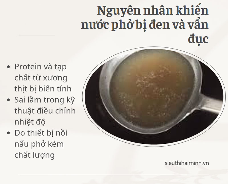 Nguyên nhân khiến nước phở bị đen và vẩn đục