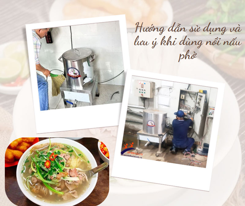 Hướng dẫn sử dụng và lưu ý khi dùng nồi nấu phở