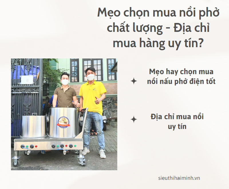 Mẹo chọn mua nồi phở chất lượng - Địa chỉ mua hàng uy tín?