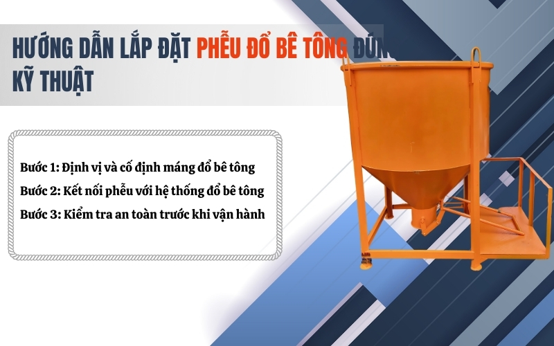 Hướng dẫn lắp đặt phễu đổ bê tông đúng kỹ thuật