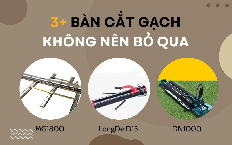 3+ bàn cắt gạch không nên bỏ qua