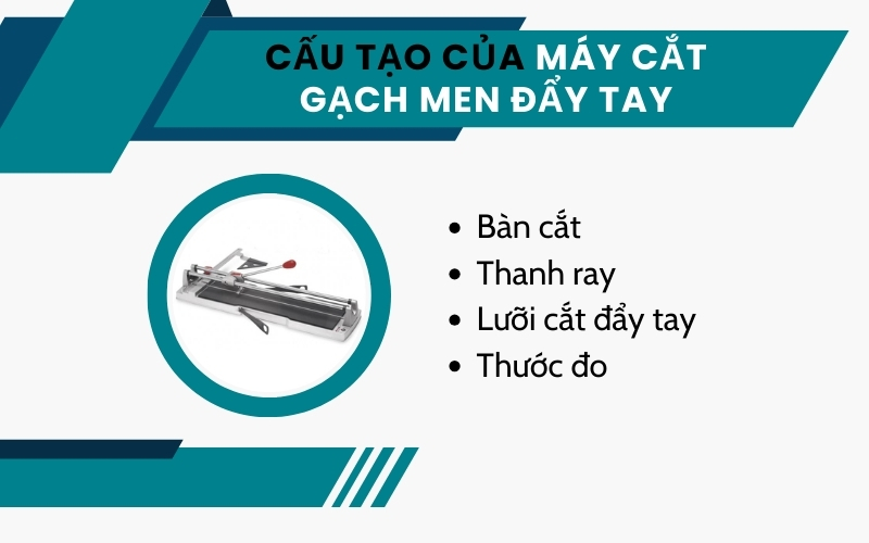 Cấu tạo của máy cắt gạch men đẩy tay