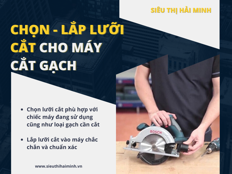 Chọn lắp lưỡi cắt cho máy cắt gạch
