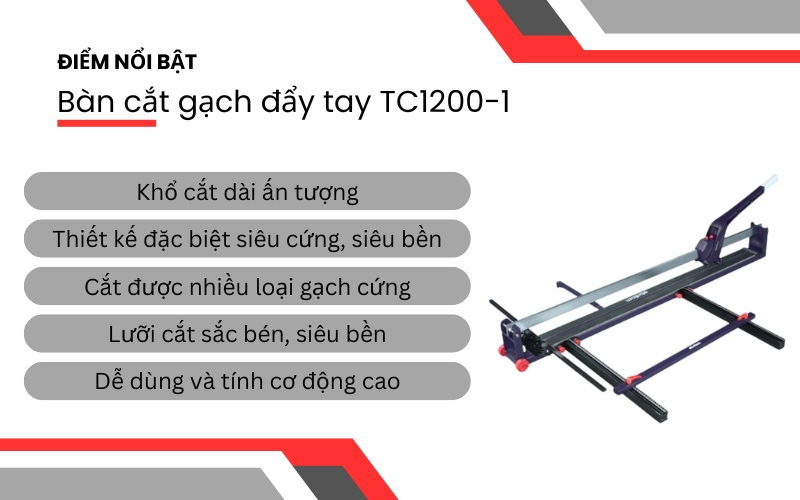 Điểm nổi bật của Bàn cắt gạch đẩy tay TC1200-1