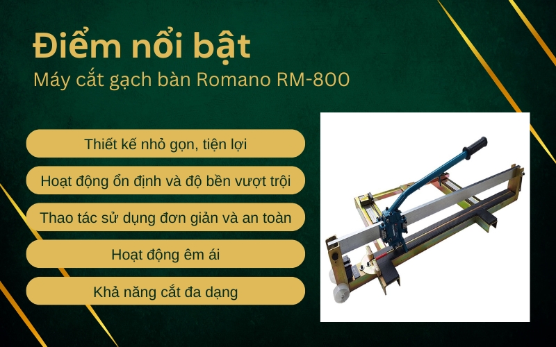 Điểm nổi bật của máy cắt gạch bàn Romano RM-800