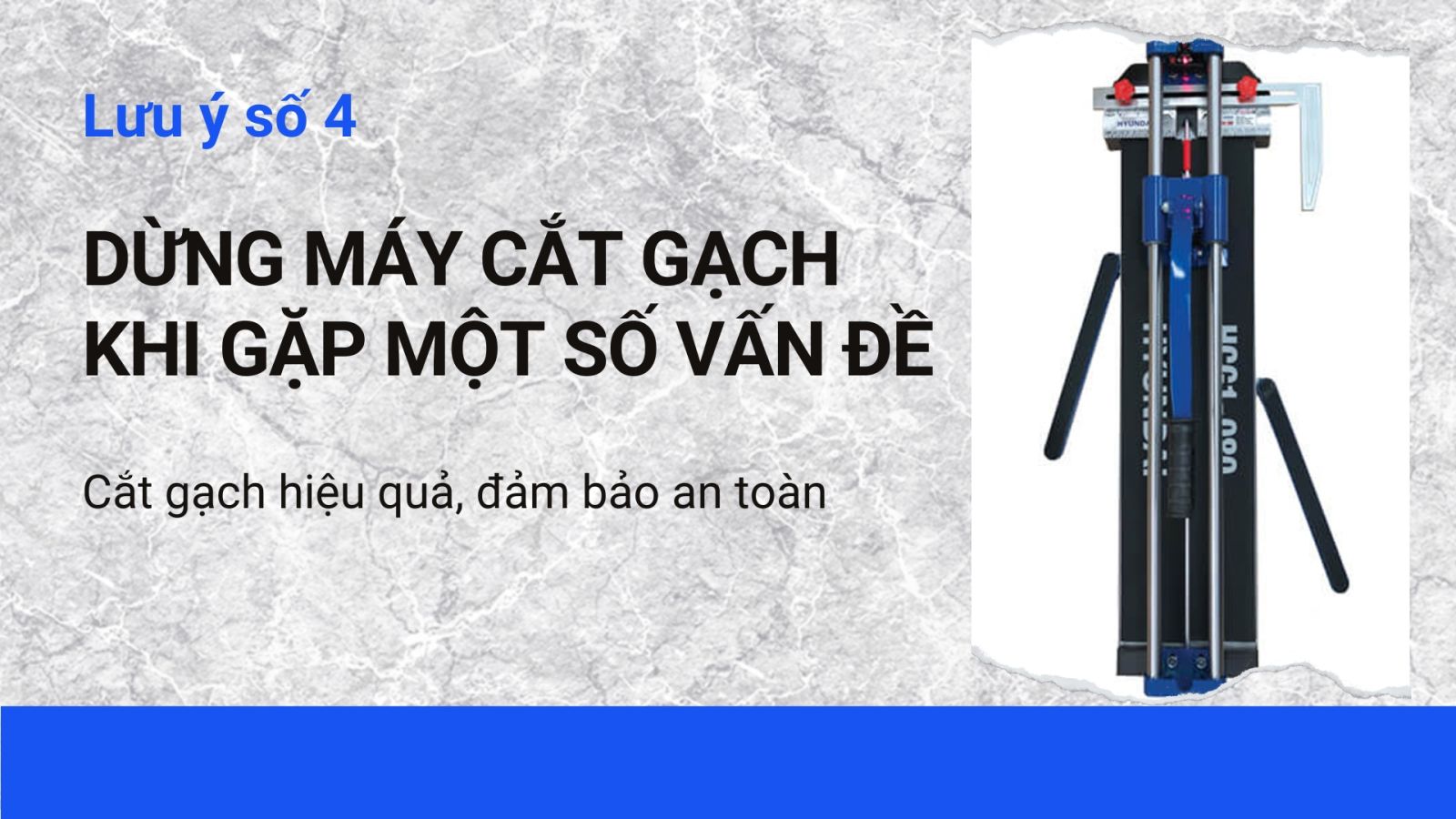 Dừng máy cắt gạch khi gặp một số vấn đề 