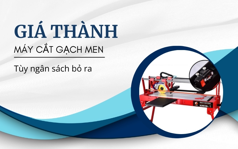 Giá thành máy cắt gạch đảm bảo phù hợp