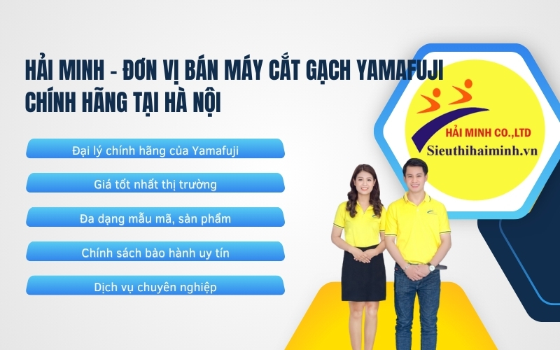 Hải Minh - Đơn vị bán máy cắt gạch Yamafuji chính hãng tại Hà Nội