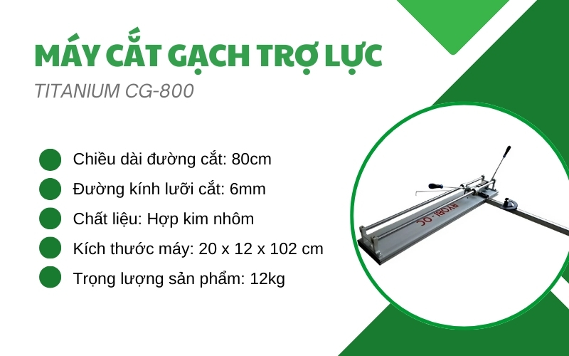 Máy cắt gạch Trợ lực Titanium CG-800