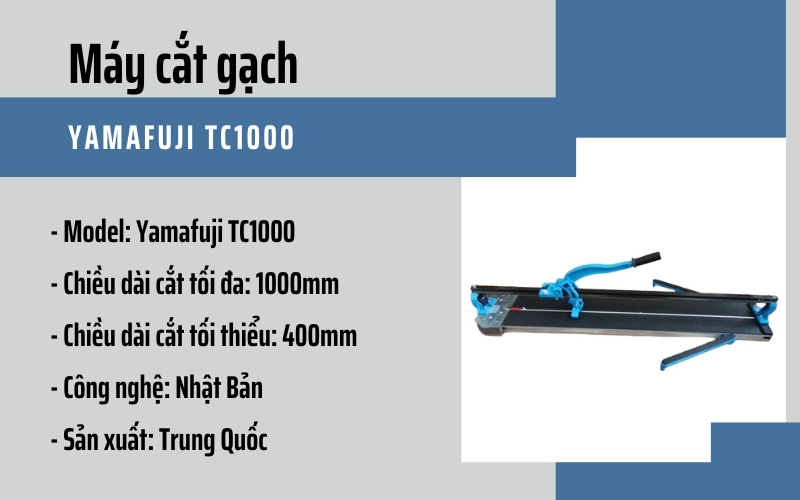 Máy cắt gạch Yamafuji TC1000