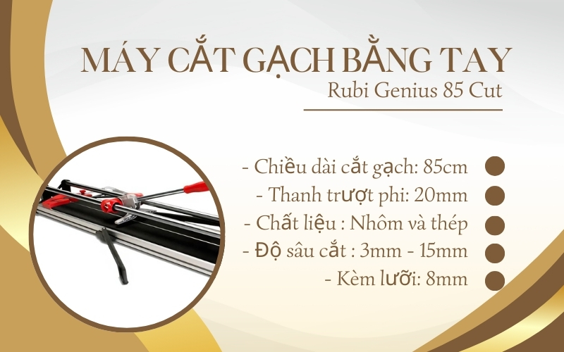Máy cắt gạch bằng tay Rubi Genius 85 Cut
