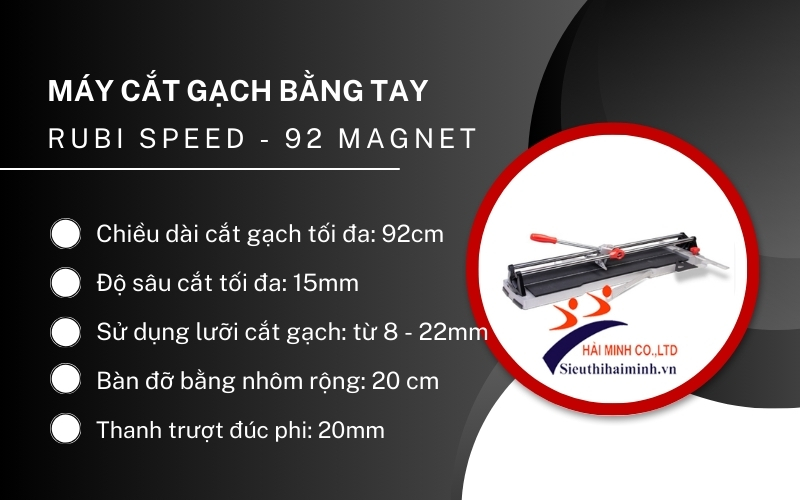 Máy cắt gạch bằng tay Rubi Speed - 92 magnet