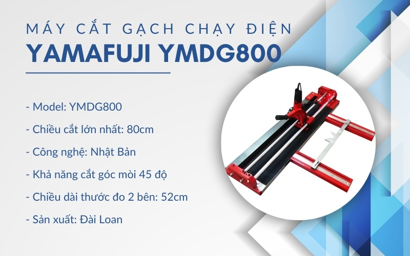 Máy cắt gạch chạy điện Yamafuji YMDG800