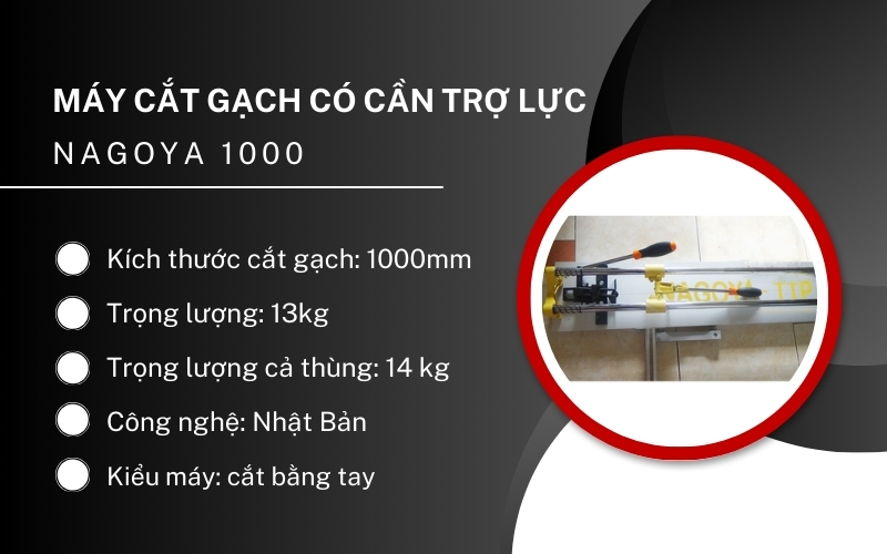 Máy cắt gạch có cần trợ lực NAGOYA 1000