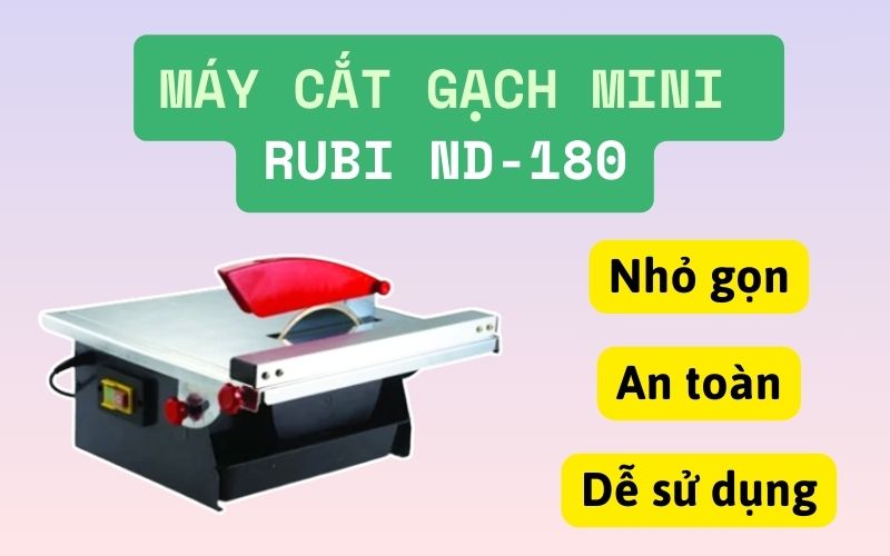 máy cắt gạch mini Rubi ND-180