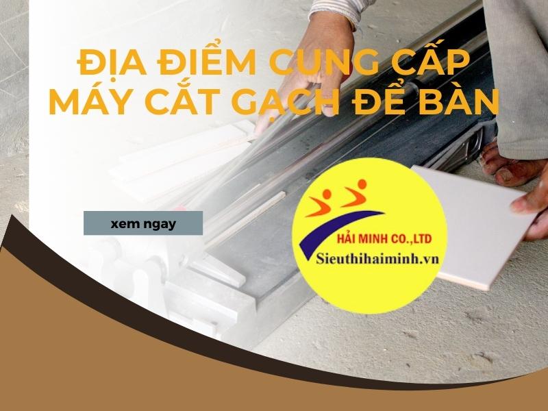 Mua-may-cat-gach-de-ban-o-dau-chinh-hang-gia-thanh-tot