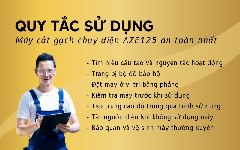 Quy tắc sử dụng Máy cắt gạch chạy điện AZE125 an toàn nhất