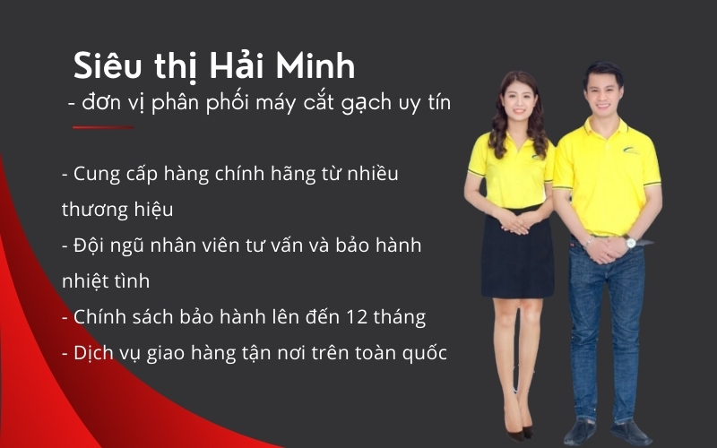 Siêu thị Hải Minh - đơn vị phân phối máy cắt gạch uy tín