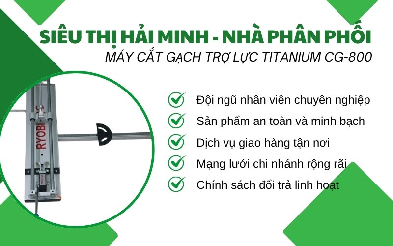Siêu thị Hải Minh - nhà phân phối Máy cắt gạch Trợ lực Titanium CG-800 uy tín
