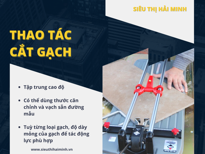 Thao tác cắt gạch đúng cách