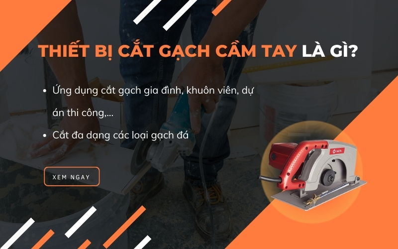 Thiết bị cắt gạch cầm tay là gì?