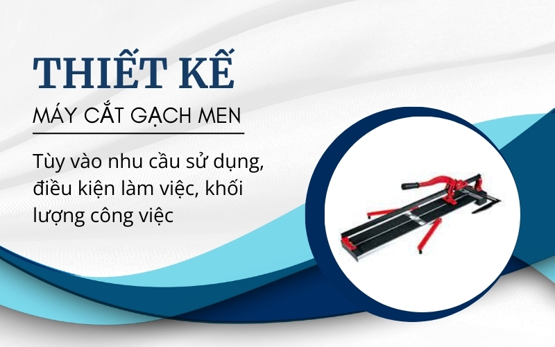 Thiết kế thiết bị cắt gạch phù hợp