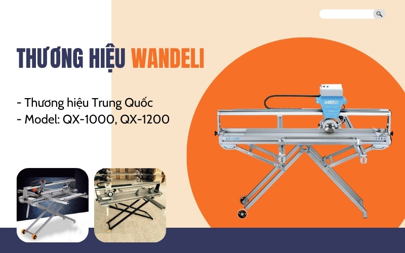 Thương hiệu máy cắt gạch Wandeli – Trung Quốc