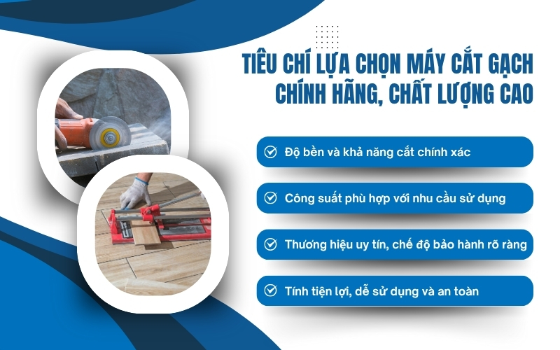 Tiêu chí lựa chọn máy cắt gạch chính hãng, chất lượng cao