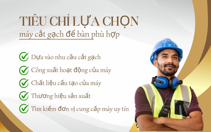 Tiêu chí lựa chọn máy cắt gạch để bàn phù hợp