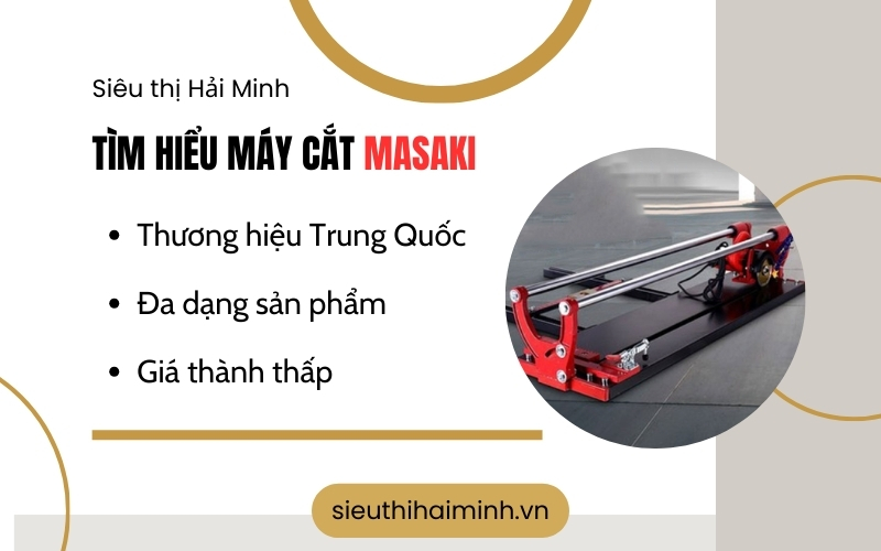 Đôi nét về thương hiệu máy cắt gạch Masaki