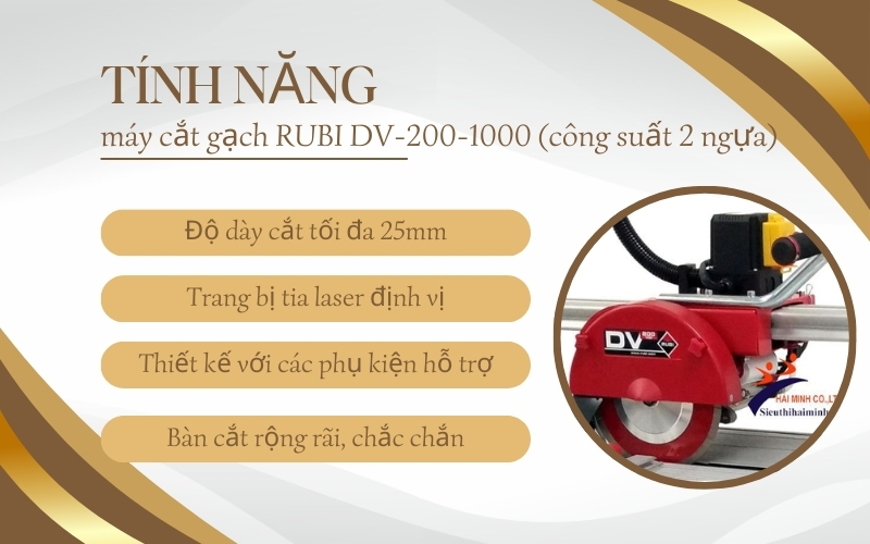 Tính năng của máy cắt gạch RUBI DV-200-1000 (công suất 2 ngựa)