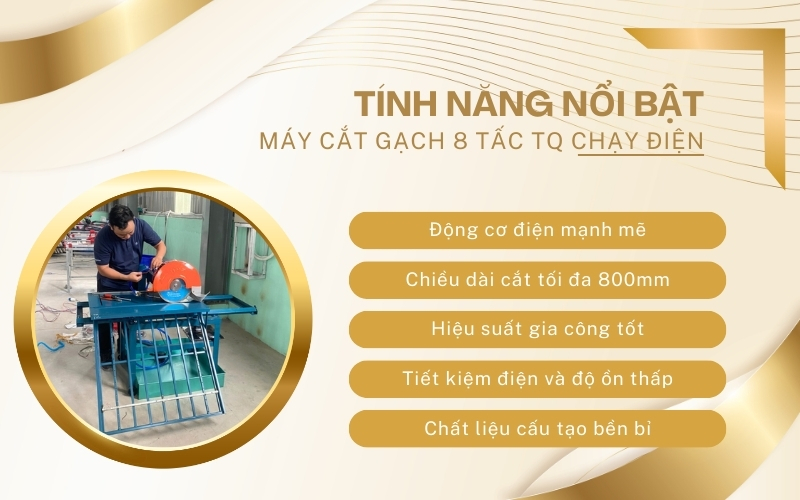 Tính năng nổi bật của Máy cắt gạch 8 tấc TQ chạy điện