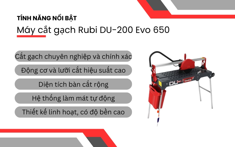 Tính năng nổi bật của Máy cắt gạch Rubi DU-200 Evo 650