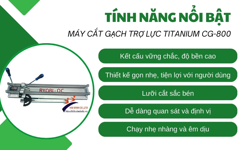 Tính năng nổi bật của Máy cắt gạch Trợ lực Titanium CG-800