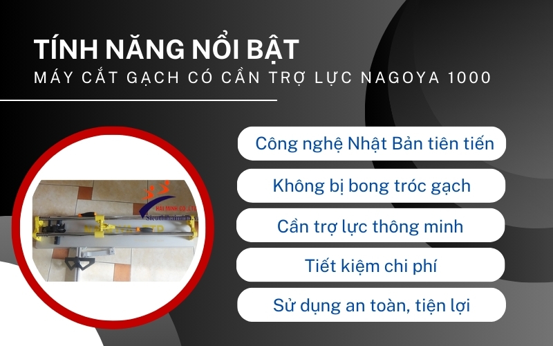 Tính năng nổi bật của Máy cắt gạch có cần trợ lực NAGOYA 1000
