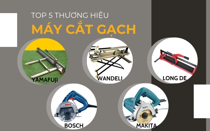 Top 5 thương hiệu máy cắt gạch đá bán chạy nhất 2024