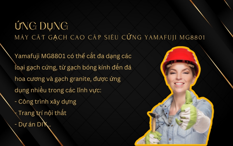Ứng dụng Máy cắt gạch cao cấp siêu cứng Yamafuji MG8801
