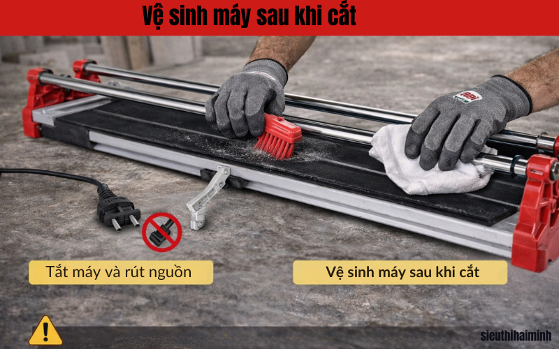 Vệ sinh máy sau khi cắt