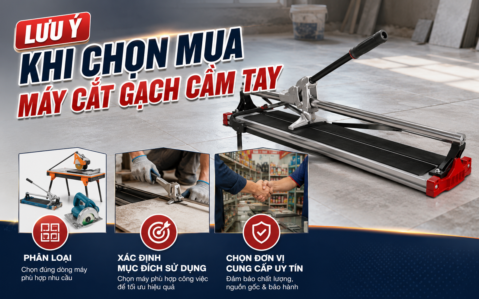 Lưu ý khi chọn mua máy cắt gạch cầm tay