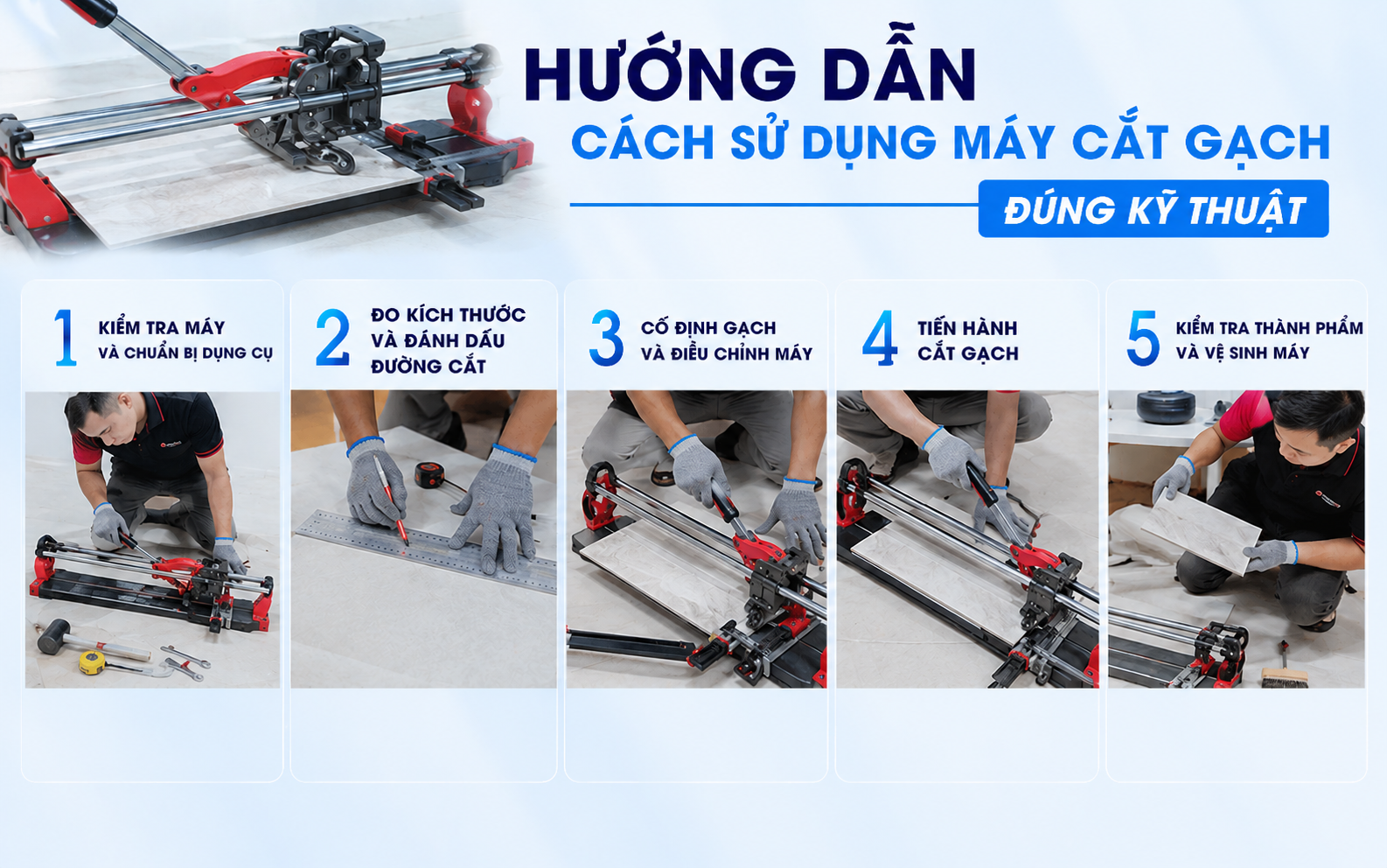 Hướng dẫn cách sử dụng máy cắt gạch đúng kỹ thuật