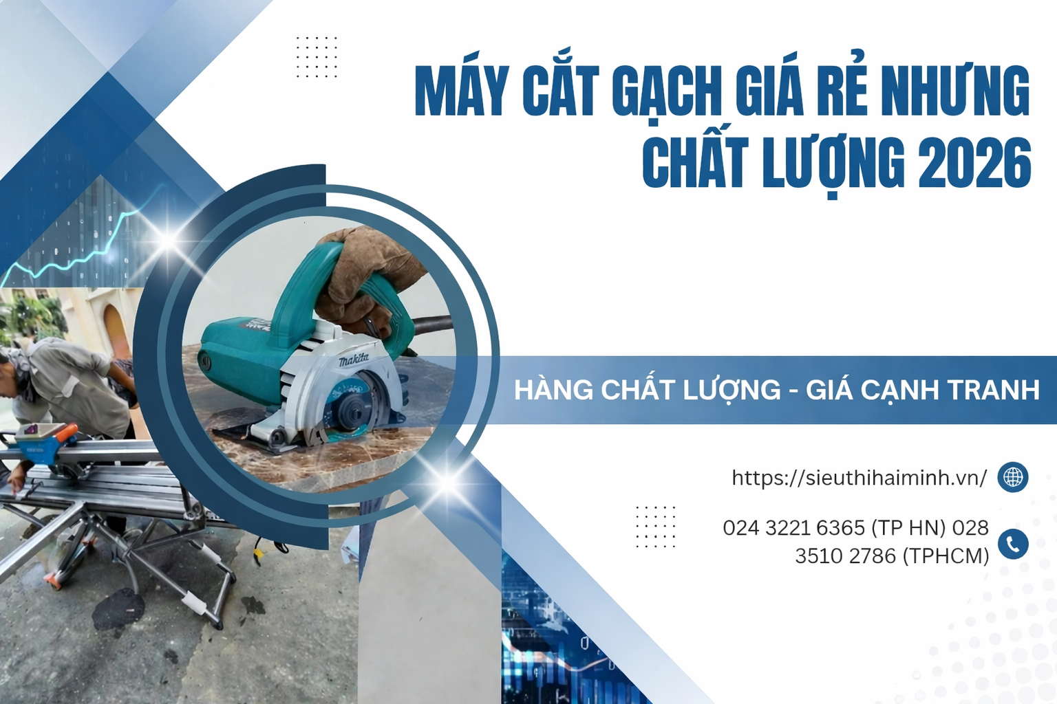 Gợi Ý Máy Cắt Gạch Giá Rẻ Nhưng Chất Lượng Năm 2026