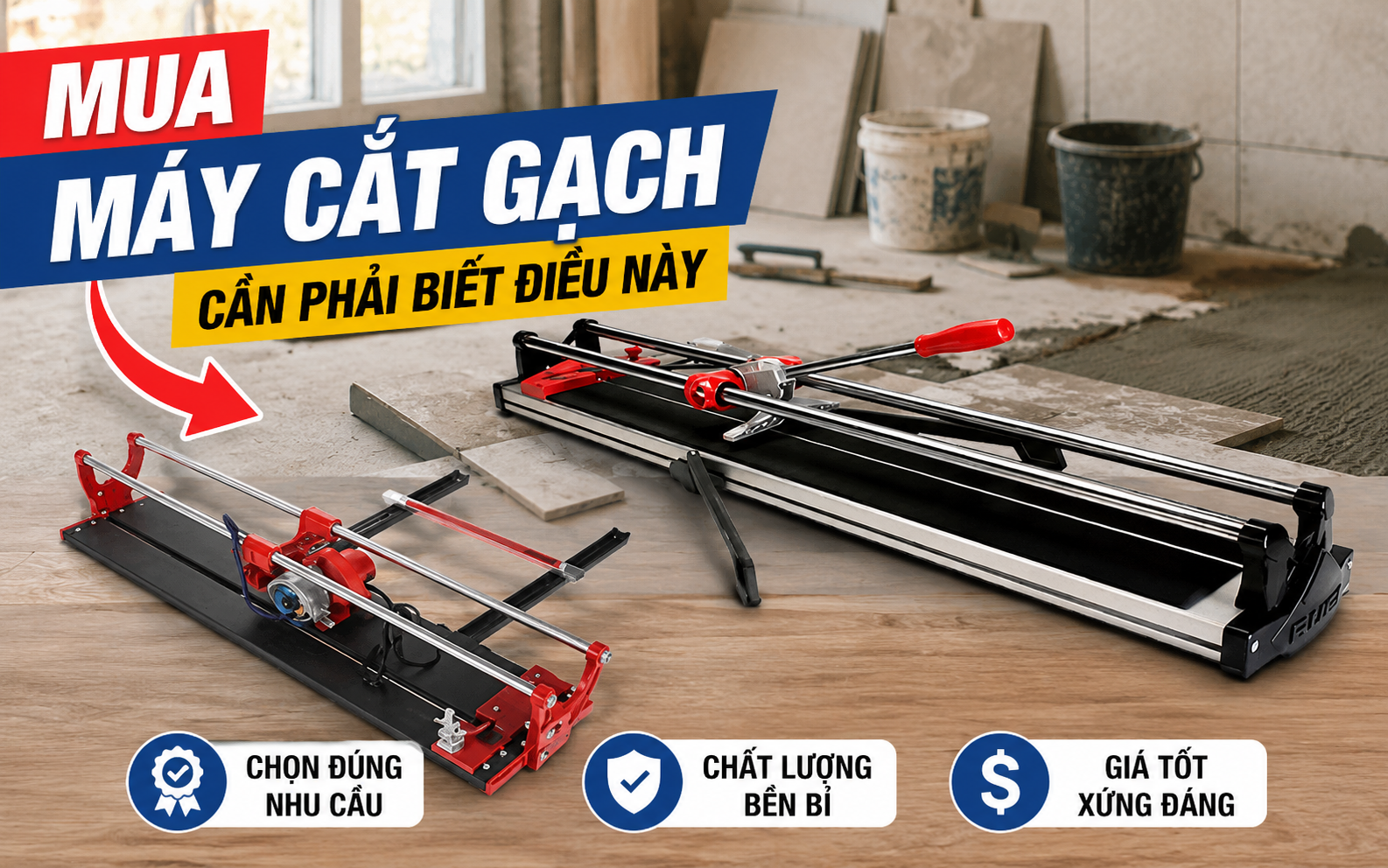 Mua Máy Cắt Gạch Cần Phải Biết Điều Này