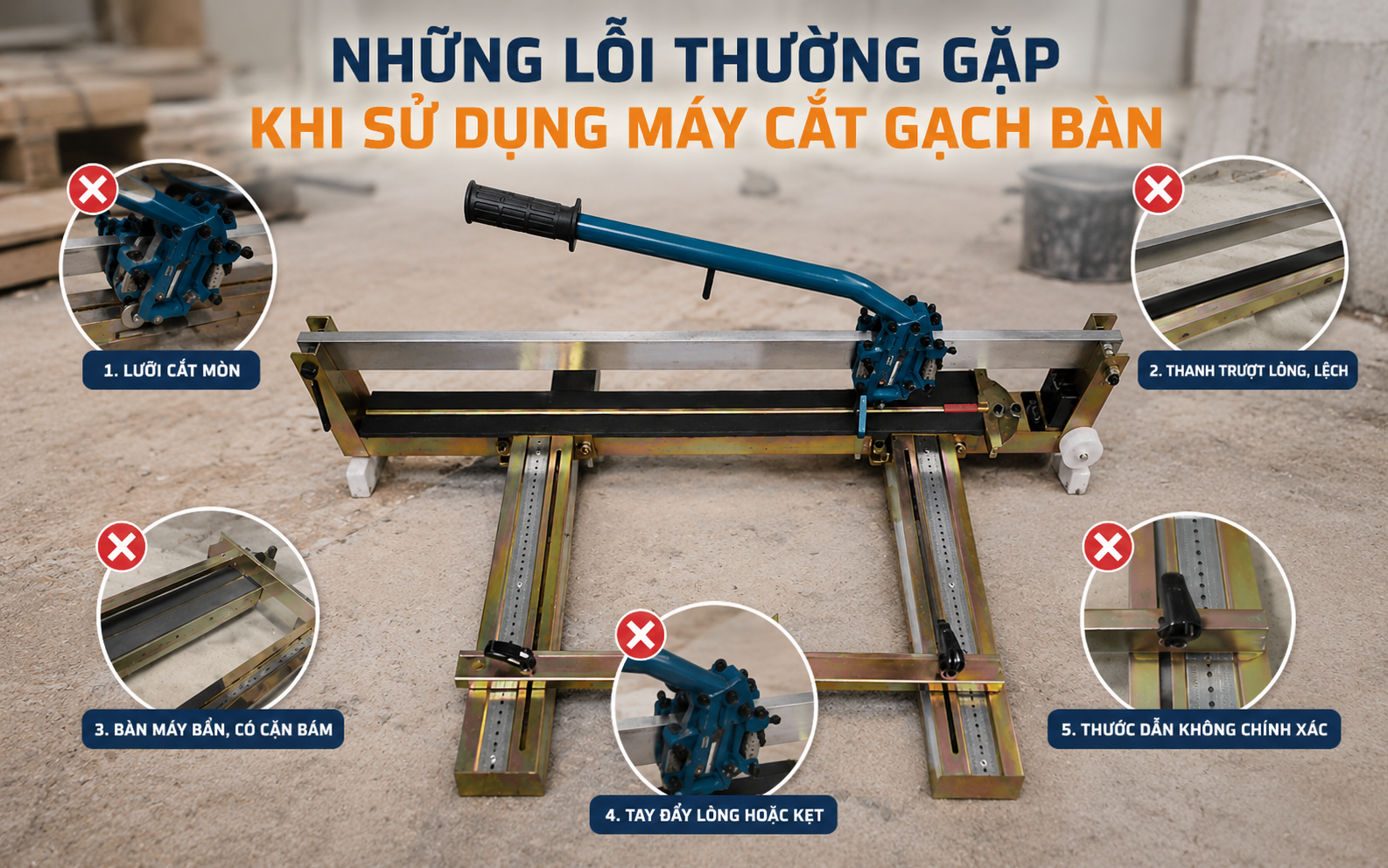 Dùng Máy Cắt Gạch Bàn Thường Gặp Lỗi Gì?