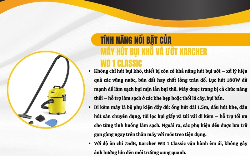 Tính năng nổi bật của Máy hút bụi khô và ướt Karcher WD 1 Classic