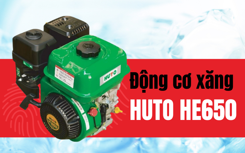 Động cơ xăng HUTO HE650