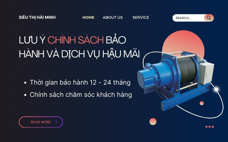 Lưu ý chính sách bảo hành và dịch vụ hậu mãi máy tời