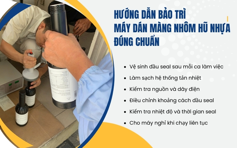 Hướng dẫn bảo trì máy dán màng nhôm hũ nhựa đúng chuẩn